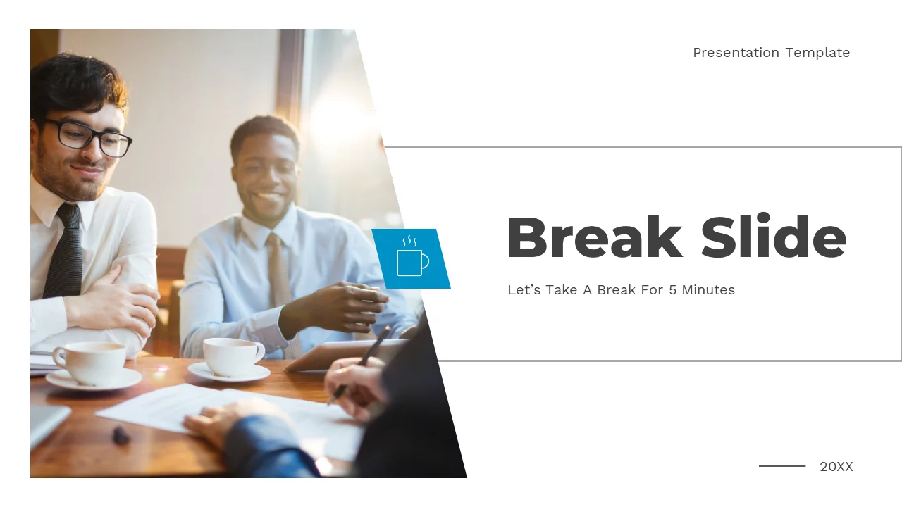 Refreshing 'Break Slide' presentation templates with images of men enjoying their breaks.
