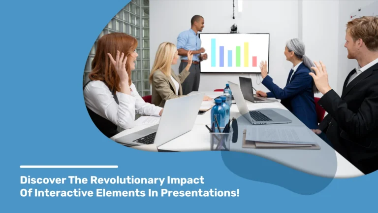 A interactive presentation made a huge impact in a meeting which was created by a presentation design service providers