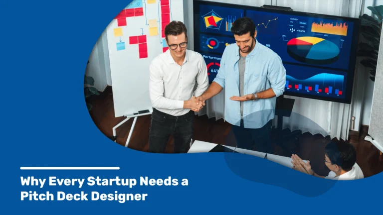 Why Every Startup Needs a Pitch Deck Designer