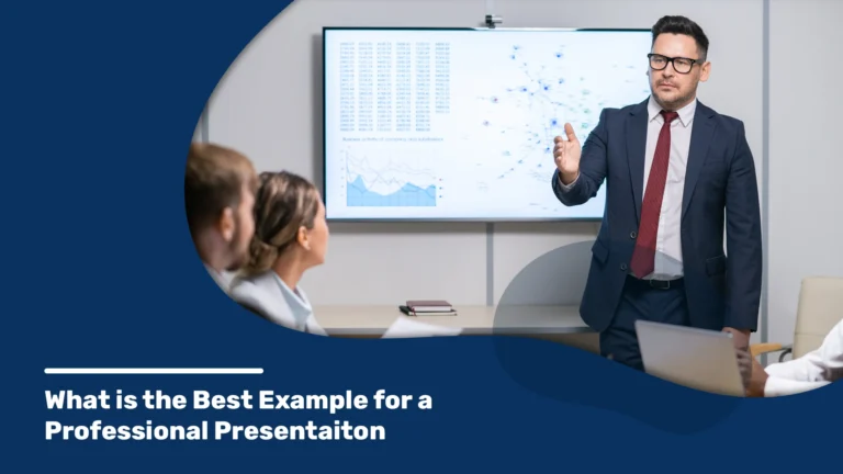 A Presentation designer shares What is the Best Example for a Professional Presentation