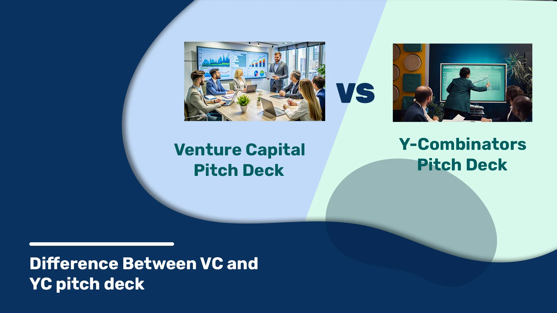 Difference Between VC and YC Pitch Deck