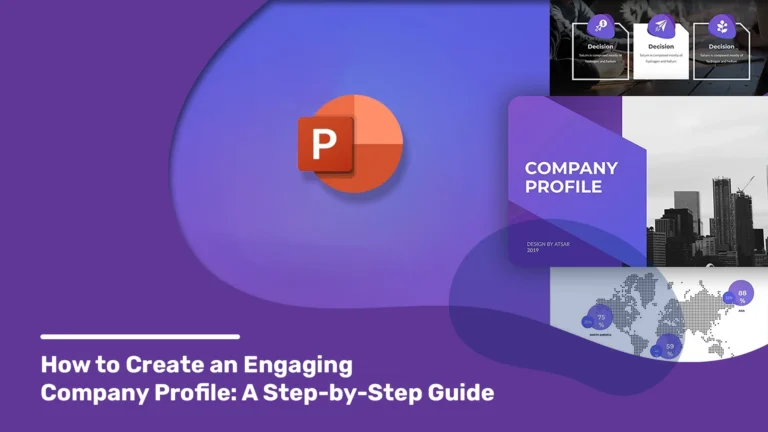 PowerPoint icon with a purple background showcasing company profile templates, including decision flowcharts and a global map. Caption: 'How to Create an Engaging Company Profile: A Step-by-Step Guide.