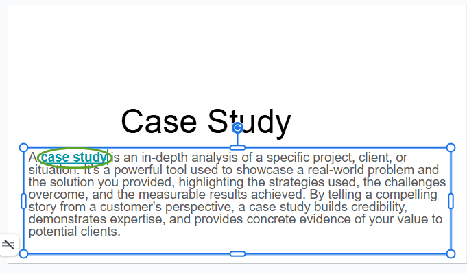 A screenshot of a Google Slides presentation with the words "case study" highlighted, showing a hyperlink is attached.