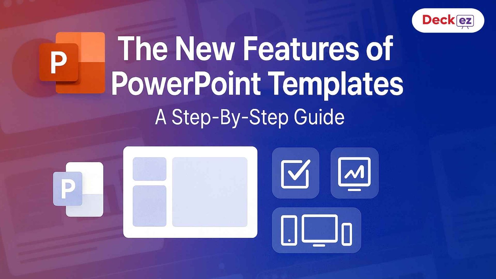 New features of PowerPoint templates explained step-by-step in a detailed guide
